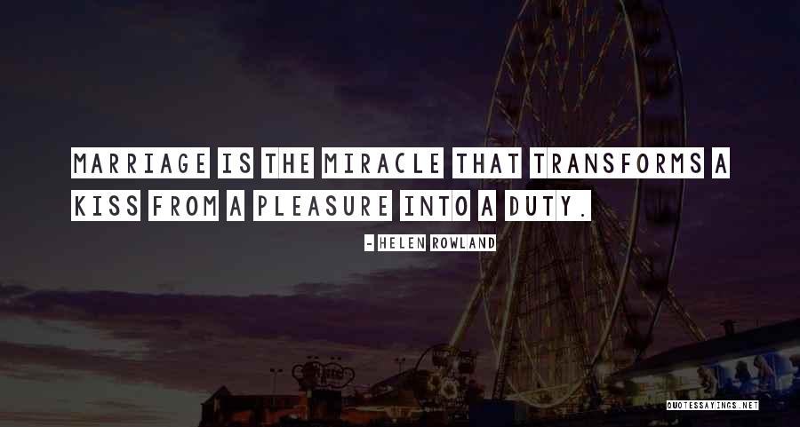 Kaleshwaram Quotes By Helen Rowland Kaleshwaram Quotes By Helen Rowland