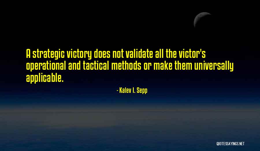 Kalev I. Sepp Quotes 2058829 Kalev I. Sepp Quotes 2058829