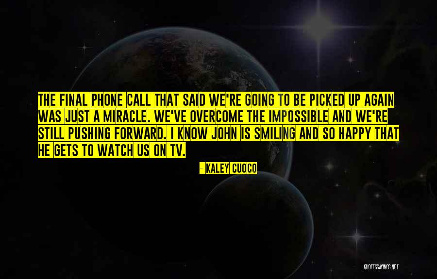 Kaley Cuoco Quotes 1226428