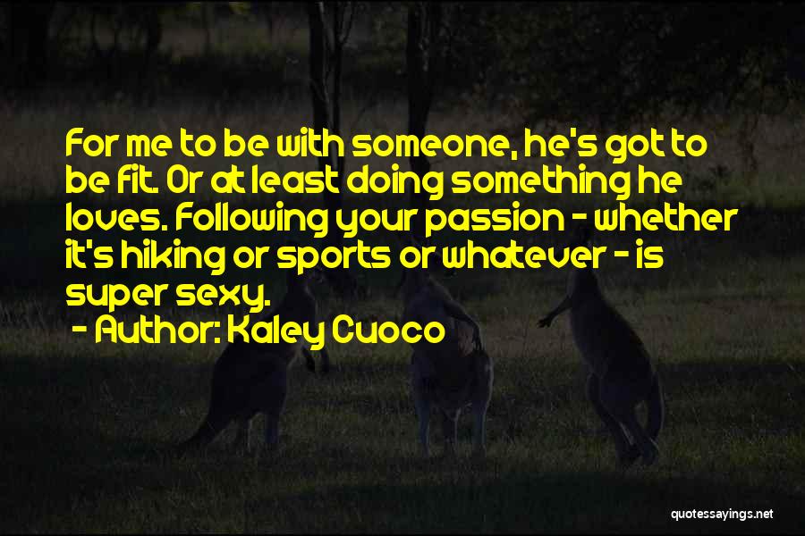 Kaley Cuoco Quotes 1295844