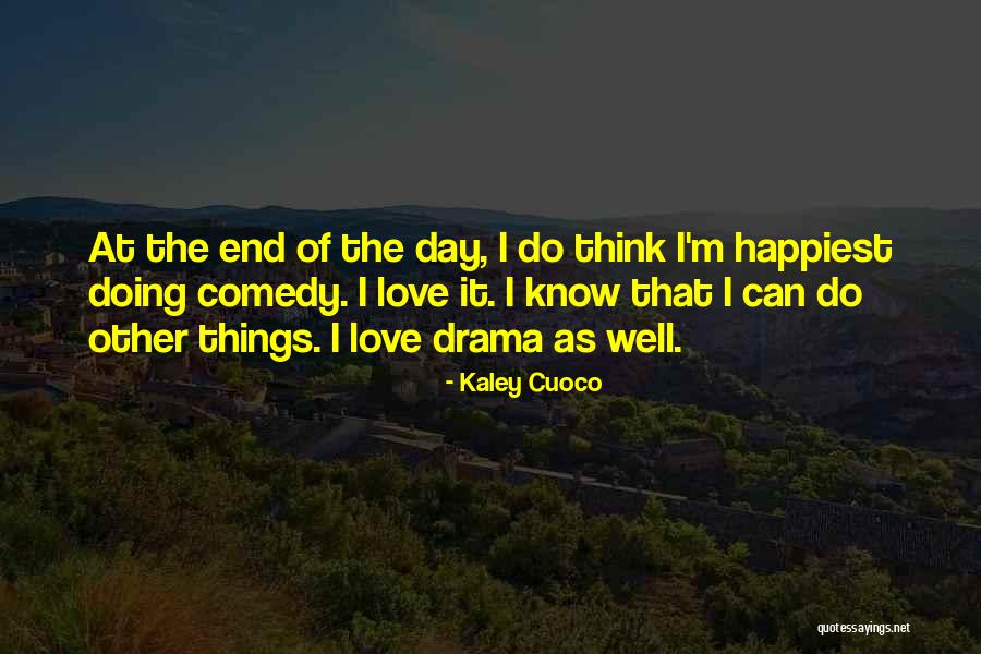 Kaley Cuoco Quotes 1387938