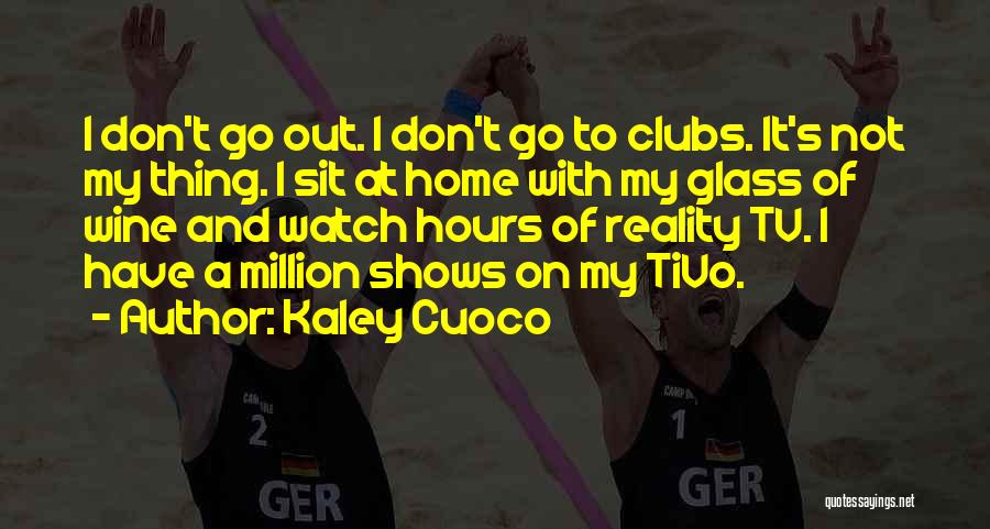 Kaley Cuoco Quotes 1539526