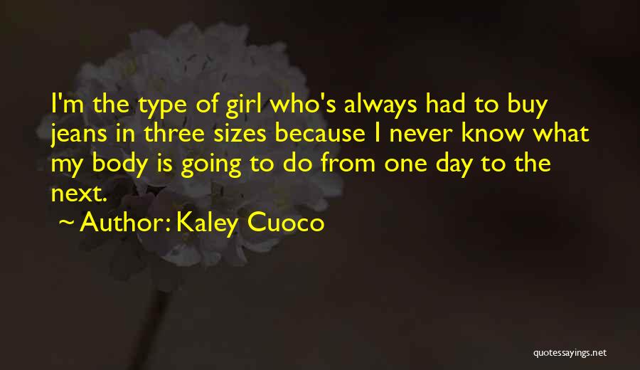 Kaley Cuoco Quotes 219730