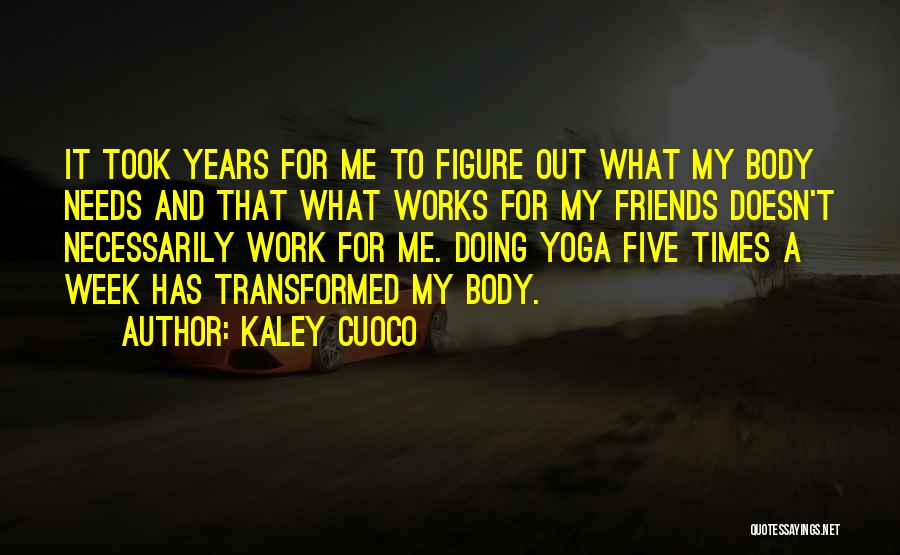 Kaley Cuoco Quotes 354894