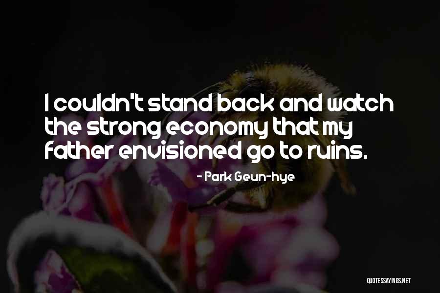 Kaleyesque Quotes By Park Geun-hye Kaleyesque Quotes By Park Geun-hye