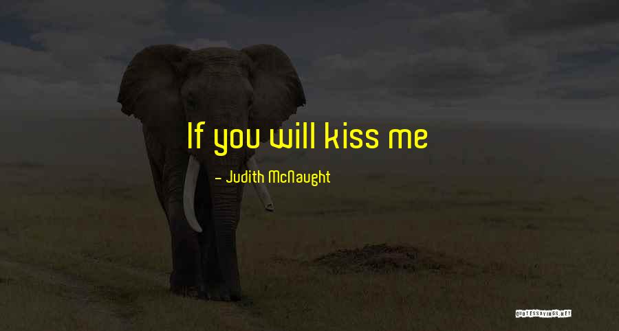 Kalfas 120l Quotes By Judith McNaught Kalfas 120l Quotes By Judith McNaught