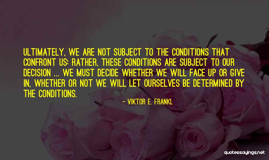 Kalfas School Quotes By Viktor E. Frankl Kalfas School Quotes By Viktor E. Frankl