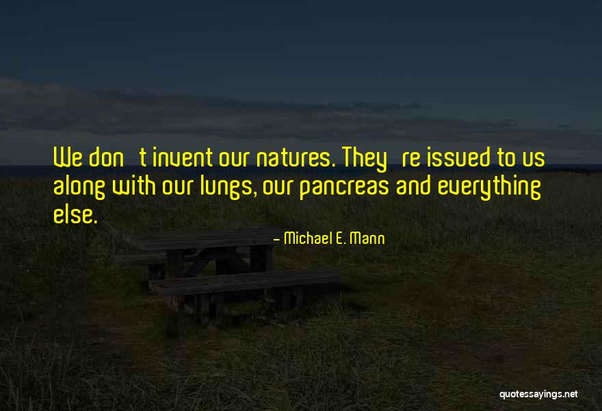 Kalfayan Galleries Quotes By Michael E. Mann Kalfayan Galleries Quotes By Michael E. Mann