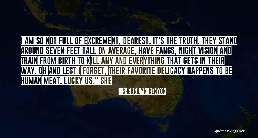 Kalhor Mona Quotes By Sherrilyn Kenyon Kalhor Mona Quotes By Sherrilyn Kenyon