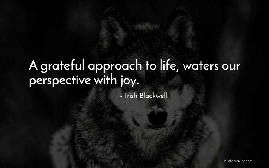 Kalhor Mona Quotes By Trish Blackwell Kalhor Mona Quotes By Trish Blackwell