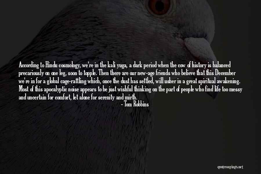 Kali Hindu Quotes By Tom Robbins Kali Hindu Quotes By Tom Robbins