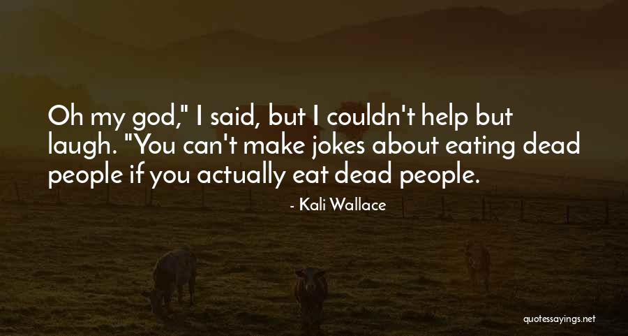 Kali Wallace Quotes 1838070