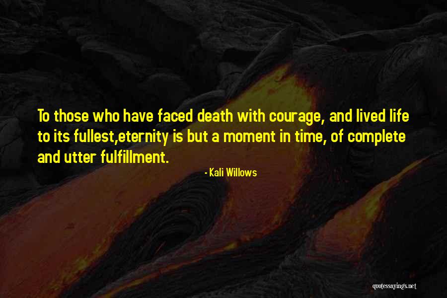Kali Willows Quotes 337376 Kali Willows Quotes 337376