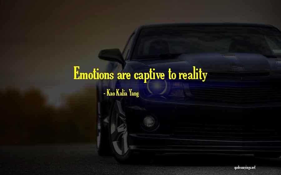 Kalia Yang Quotes By Kao Kalia Yang Kalia Yang Quotes By Kao Kalia Yang