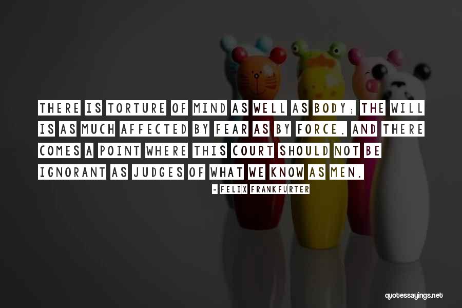 Kaliana Hernandez Quotes By Felix Frankfurter Kaliana Hernandez Quotes By Felix Frankfurter