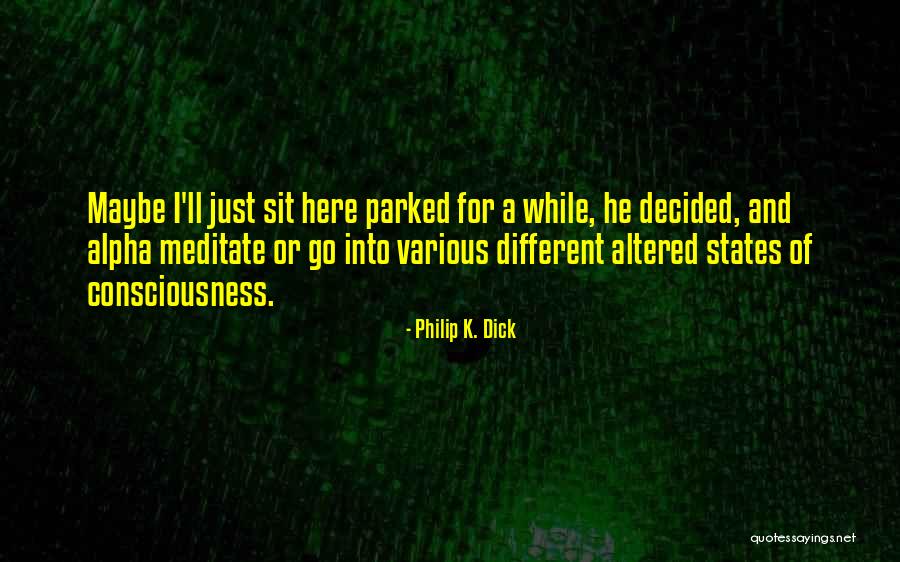 Kaliana Hernandez Quotes By Philip K. Dick Kaliana Hernandez Quotes By Philip K. Dick