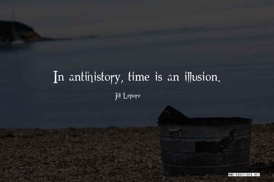 Kaliandra Merah Quotes By Jill Lepore Kaliandra Merah Quotes By Jill Lepore
