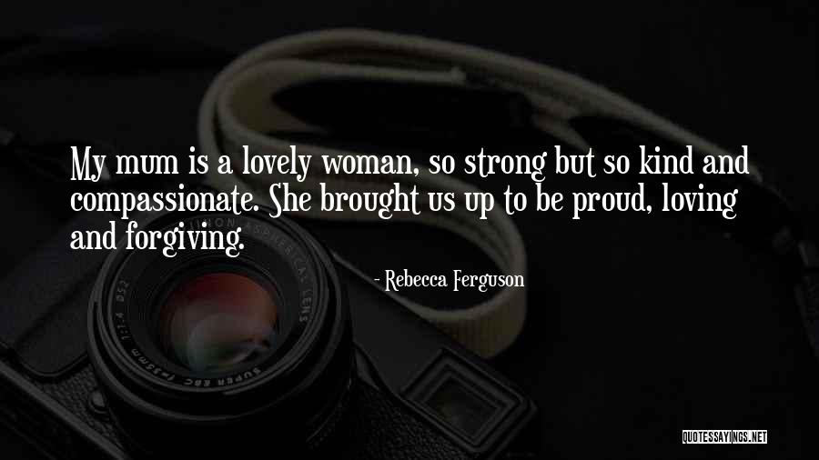 Kalicharan Saraf Quotes By Rebecca Ferguson Kalicharan Saraf Quotes By Rebecca Ferguson