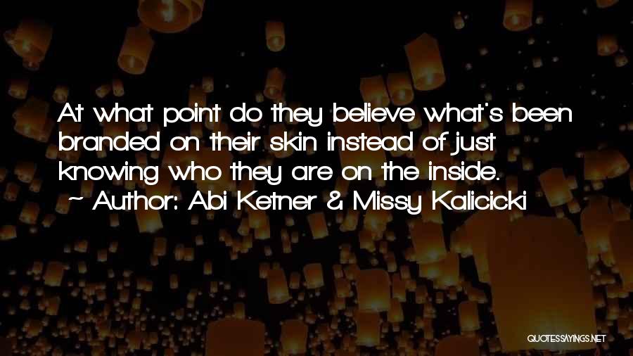 Kalicicki Quotes By Abi Ketner & Missy Kalicicki