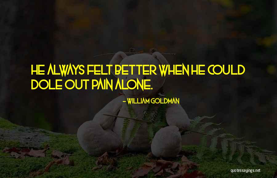 Kalidis Panos Quotes By William Goldman Kalidis Panos Quotes By William Goldman