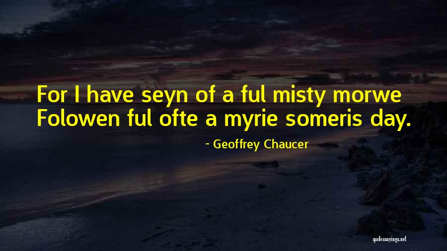 Kaliente De Iquitos Quotes By Geoffrey Chaucer Kaliente De Iquitos Quotes By Geoffrey Chaucer