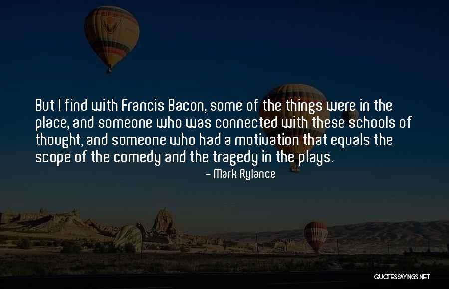 Kalifornijos Laikas Quotes By Mark Rylance Kalifornijos Laikas Quotes By Mark Rylance
