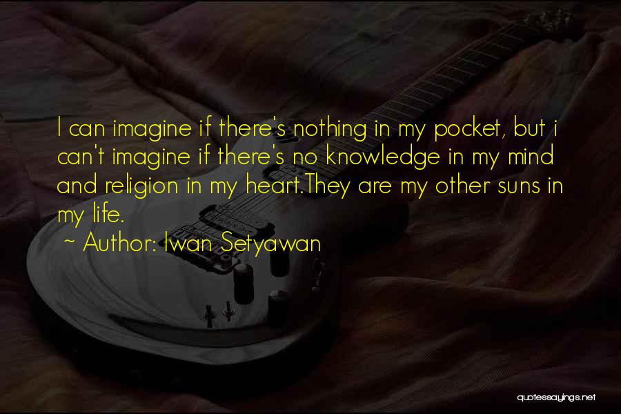 Kaligandaki Quotes By Iwan Setyawan