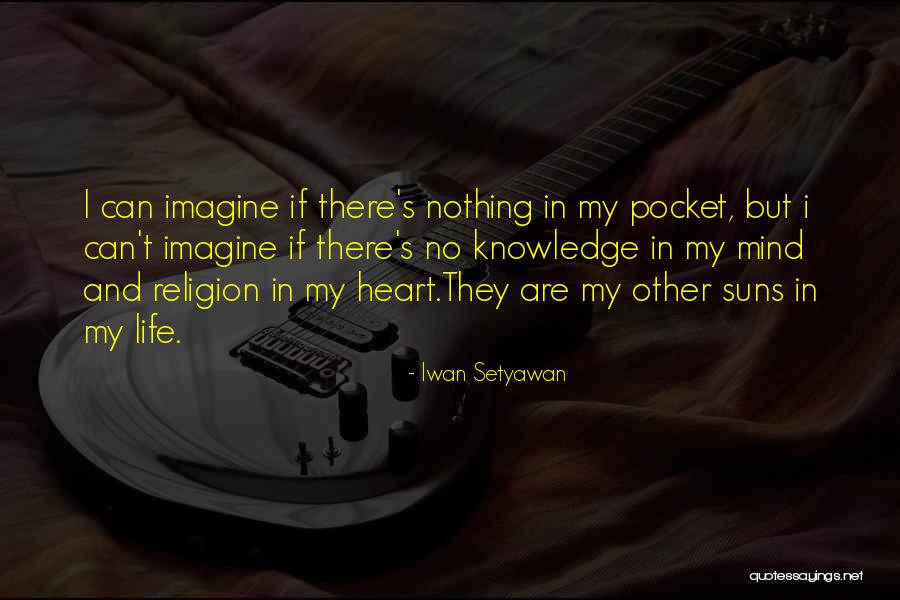Kaligandaki Quotes By Iwan Setyawan Kaligandaki Quotes By Iwan Setyawan