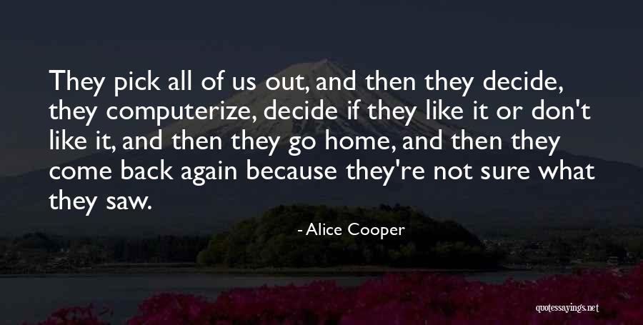 Kalika News Quotes By Alice Cooper Kalika News Quotes By Alice Cooper