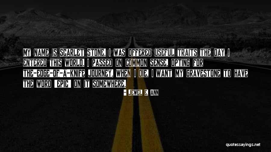 Kalila Quotes By Jewel E. Ann Kalila Quotes By Jewel E. Ann