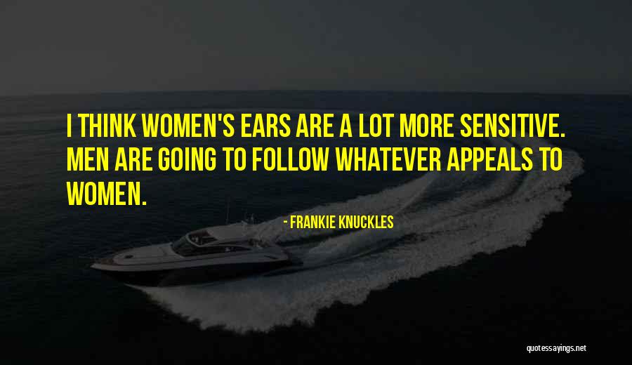Kalimat Mu Quotes By Frankie Knuckles Kalimat Mu Quotes By Frankie Knuckles