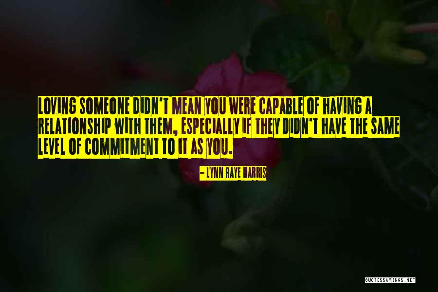 Kalimat Mu Quotes By Lynn Raye Harris Kalimat Mu Quotes By Lynn Raye Harris