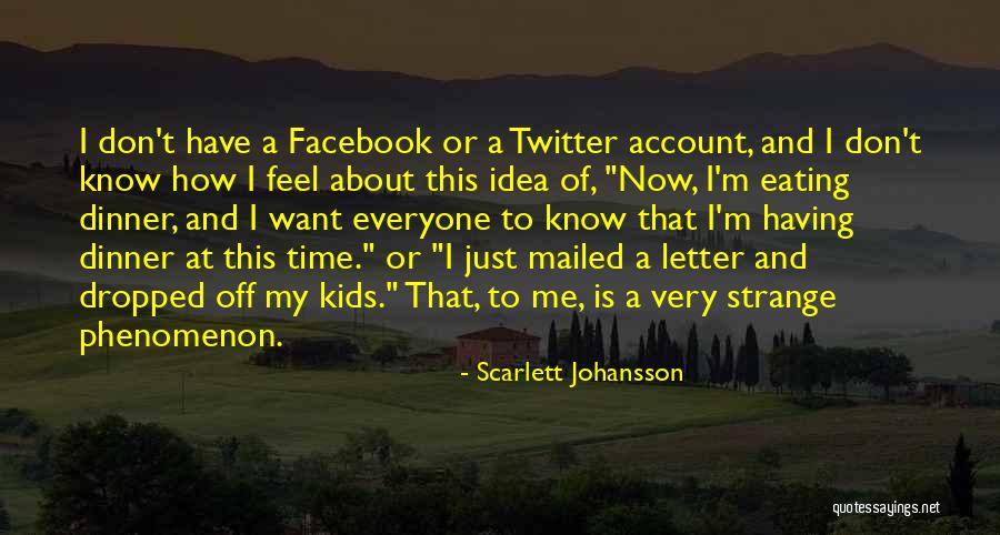 Kalinangan 9 Quotes By Scarlett Johansson Kalinangan 9 Quotes By Scarlett Johansson