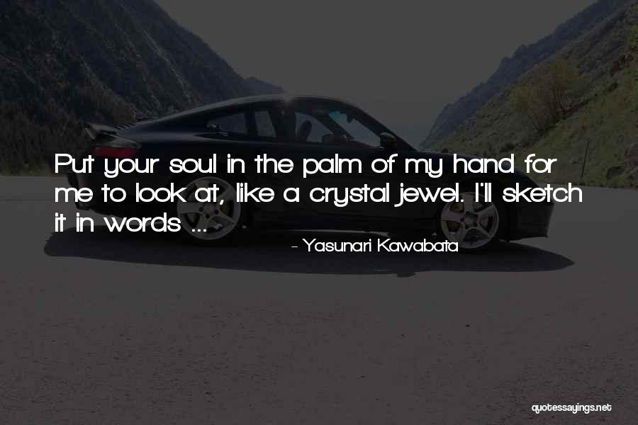 Kalindi Quotes By Yasunari Kawabata Kalindi Quotes By Yasunari Kawabata