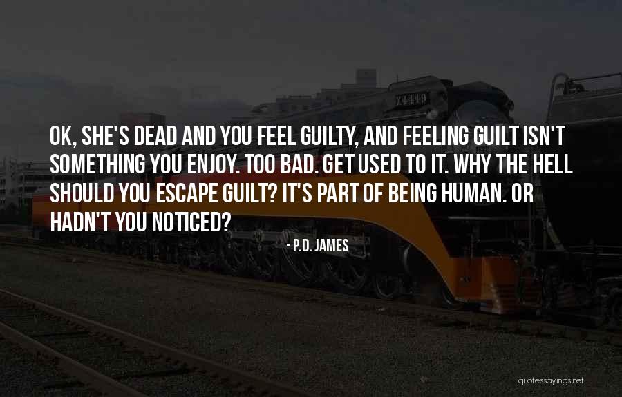 Kaline Texas Quotes By P.D. James Kaline Texas Quotes By P.D. James