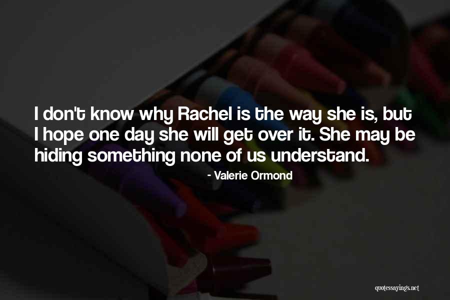 Kalinina Ortega Quotes By Valerie Ormond