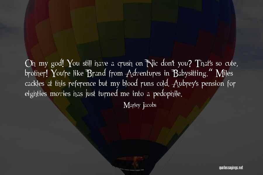 Kalinka Optics Quotes By Marley Jacobs Kalinka Optics Quotes By Marley Jacobs