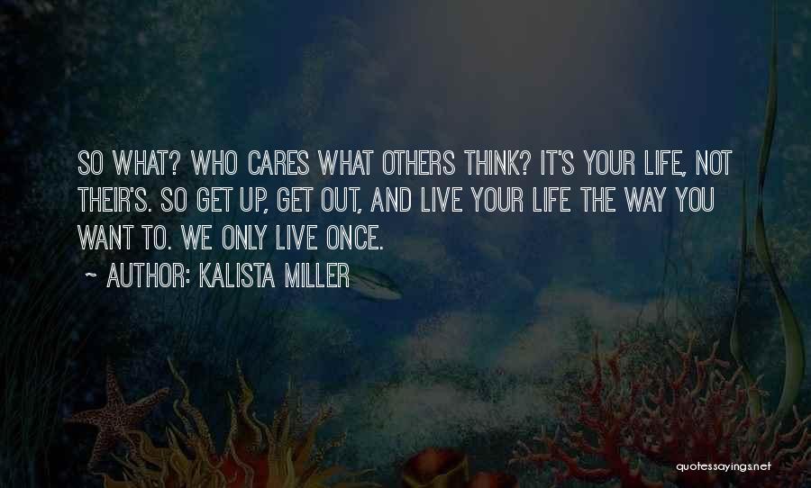 Kalista Miller Quotes 1648833