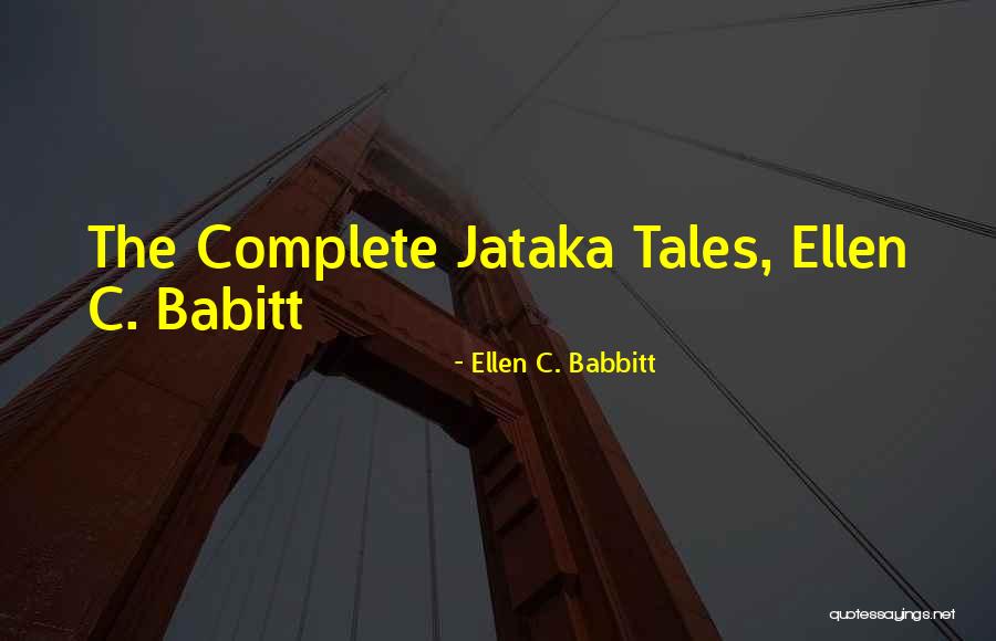 Kalkhoven Pettit Quotes By Ellen C. Babbitt Kalkhoven Pettit Quotes By Ellen C. Babbitt