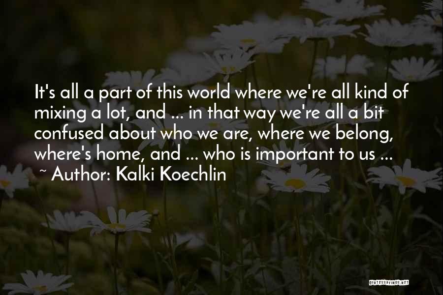 Kalki Koechlin Quotes 377186