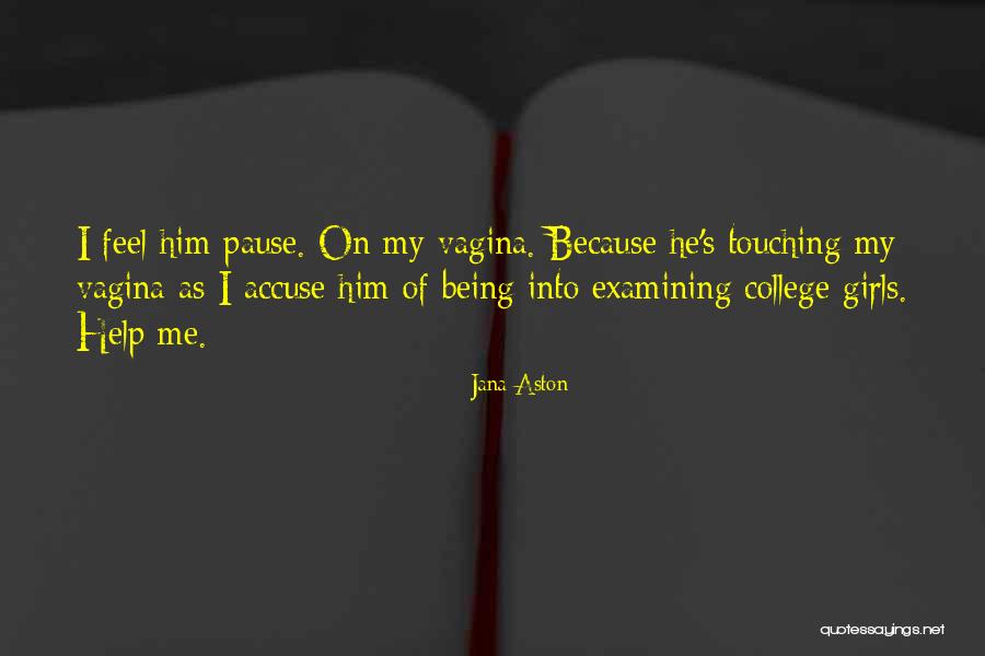 Kalkin House Quotes By Jana Aston Kalkin House Quotes By Jana Aston