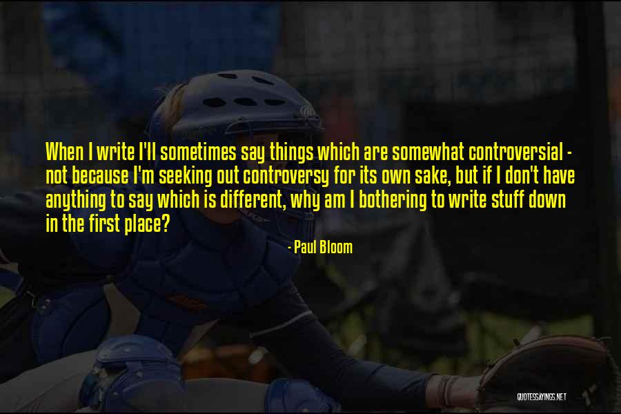 Kallakathal Quotes By Paul Bloom Kallakathal Quotes By Paul Bloom