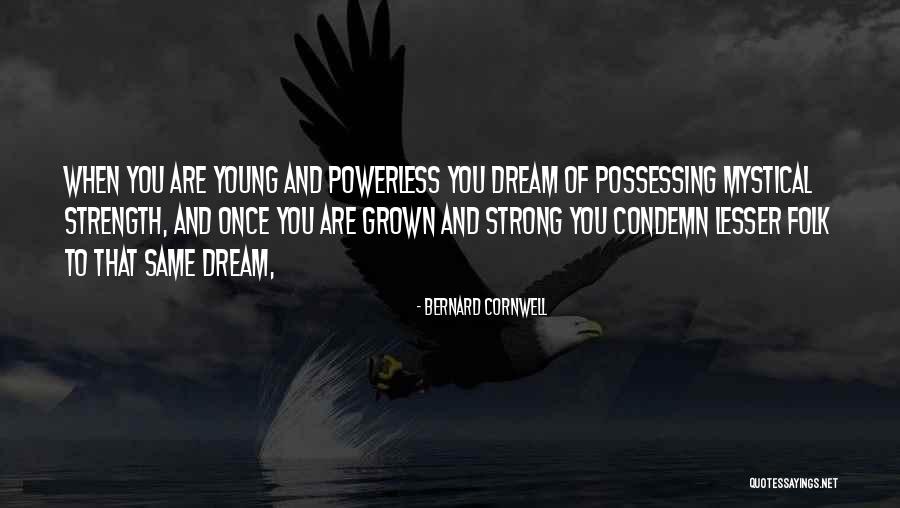 Kallanduwe Quotes By Bernard Cornwell Kallanduwe Quotes By Bernard Cornwell