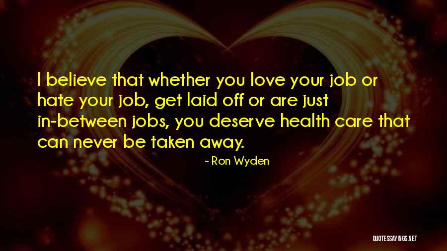 Kallberg Michael Quotes By Ron Wyden Kallberg Michael Quotes By Ron Wyden