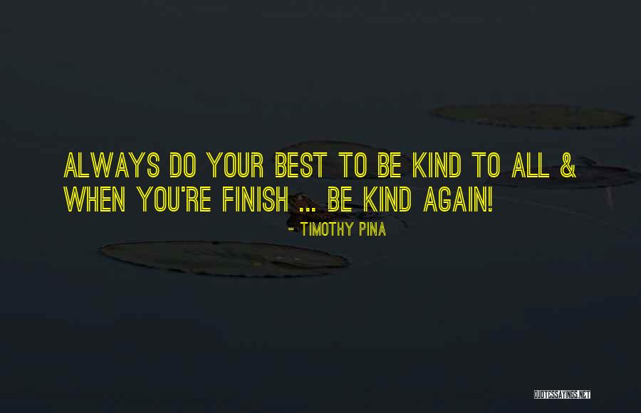 Kalleen Smith Quotes By Timothy Pina Kalleen Smith Quotes By Timothy Pina