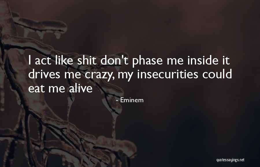 Kallevig Agri Quotes By Eminem Kallevig Agri Quotes By Eminem