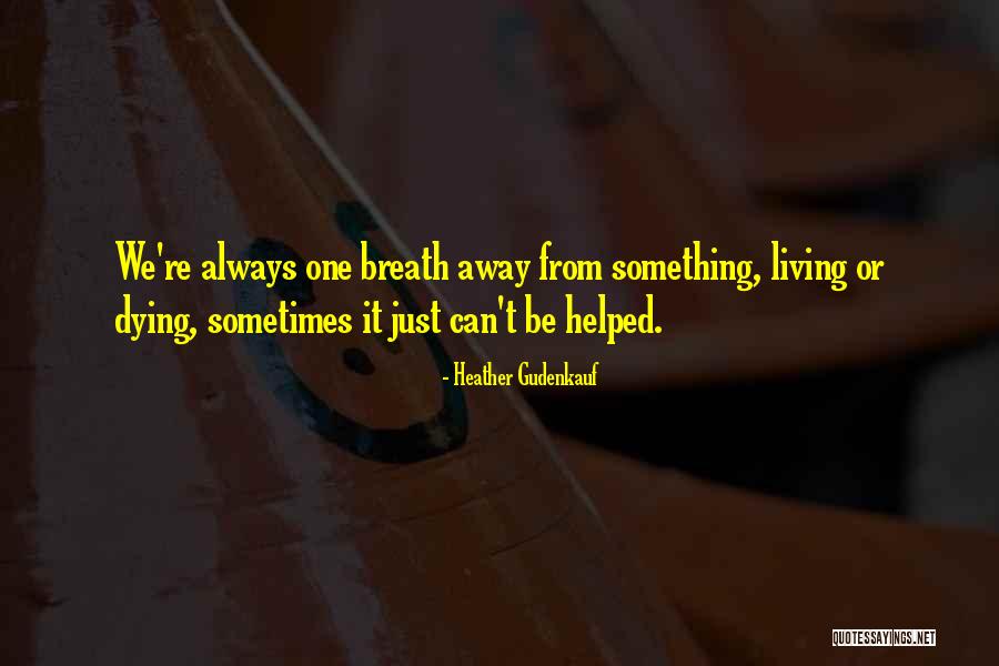 Kalley Hartman Quotes By Heather Gudenkauf Kalley Hartman Quotes By Heather Gudenkauf