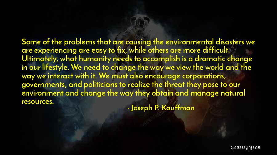 Kallina House Quotes By Joseph P. Kauffman Kallina House Quotes By Joseph P. Kauffman