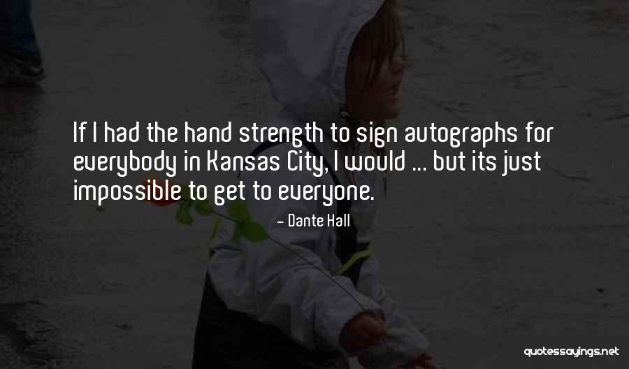 Kallins Little Delgado Quotes By Dante Hall Kallins Little Delgado Quotes By Dante Hall