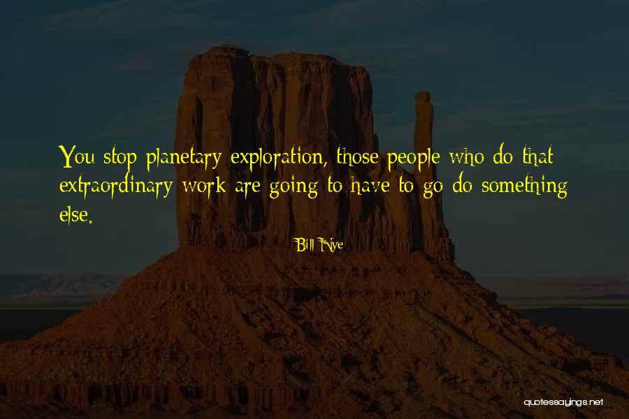 Kallioimarre Quotes By Bill Nye Kallioimarre Quotes By Bill Nye